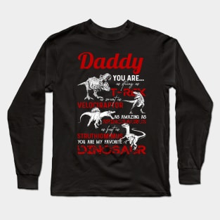 Daddy you are as strong as T-rex as smart as Velociraptor Long Sleeve T-Shirt